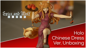 Unboxing Video von Holo Chinese Dress Version